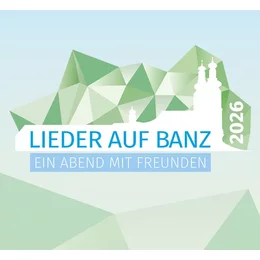Lieder & Lachen auf Banz in Bad Staffelstein