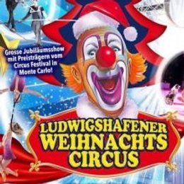 Ludwigshafener Weihnachtscircus in Ludwigshafen