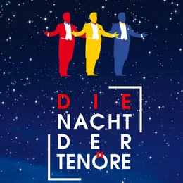Die Nacht der Tenöre in Bad Staffelstein