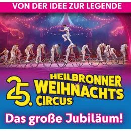 Heilbronner Weihnachtscircus in Heilbronn