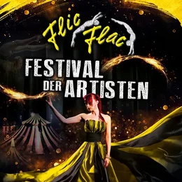 Flic Flac Kassel - Das Festival der Artisten in Kassel