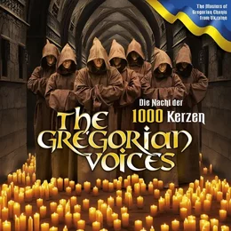 The Gregorian Voices - Die Nacht der 1000 Kerzen in Berlin
