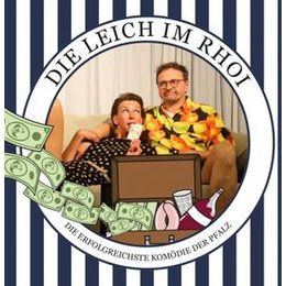 Die Leich im Rhoi - Boulevardtheater Deidesheim in Deidesheim