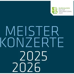 Meisterkonzerte Burghausen in Burghausen