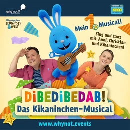 Dibedibedab! - Das Kikaninchen-Musical in Northeim