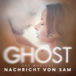 Ghost - Nachricht von Sam - das Musical in Siegen