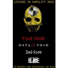 Fïx8:Sëd8 - 2nd face - DATA VOID - Lessons in Humility 2025 in Rüsselsheim