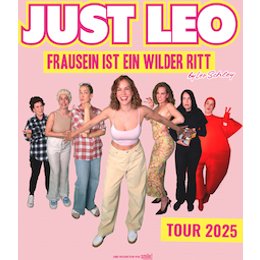 Just Leo - Frausein ist ein wilder Ritt in Duisburg