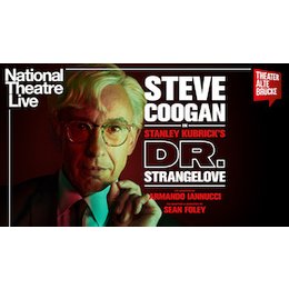National Theatre Live - Dr. Strangelove in Frankfurt am Main