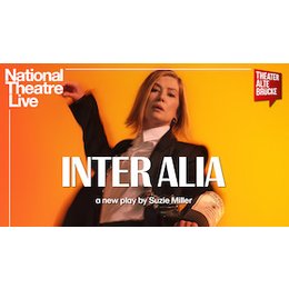 National Theatre Live - Inter Alia in Frankfurt am Main
