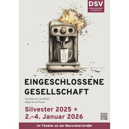 Eingeschlossene Gesellschaft - Silvestervorstellung incl. Sekt und Berliner! in Hamburg