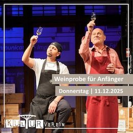 Weinprobe für Anfänger - Eine warmherzige und schlagfertige Komödie in Sulingen