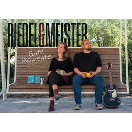 Riedel & Meister - mit „Gute Momente“ in Stuttgart