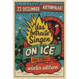 Das betreute Singen on Ice in Dresden