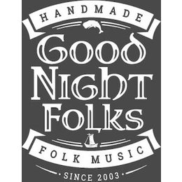 GoodNightFolks - handmade folk music in Lathen