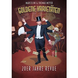 Goldene Varietäten - 20er Jahre Revue in Saarbrücken