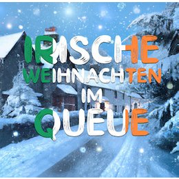 Irische Weihnachten - Folk Christmas im Cabaret Queue in Dortmund