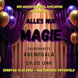 Alles nur Magie - Gala in Pforzheim