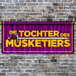 Die Tochter des Musketiers - Die Tochter des Musketiers - 3. Vorstellung in Renningen