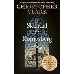Skandal in Königsberg  - Christopher Clark in Stuttgart