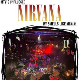 Nirvana by Smells Like Nirvana - Mtv's Unplugged Nirvana - Sunday Matinee in Düsseldorf