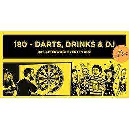180 - Darts, Drinks & DJ - Das After Work-Event im KUZ in Mainz