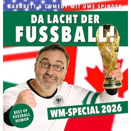 Da lacht der Fußball - WM-Special 2026 - Kabarett & Comedy in Geithain