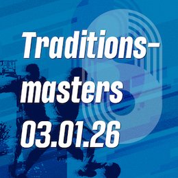 Traditionsmasters - Traditions Hallenmasters 3.0 in Brandenburg