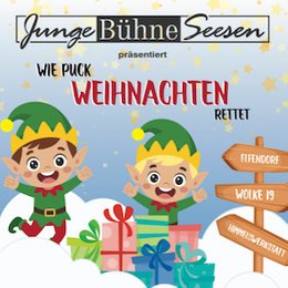 Wie Puck Weihnachten rettet - Zweite Vorstellung in Seesen