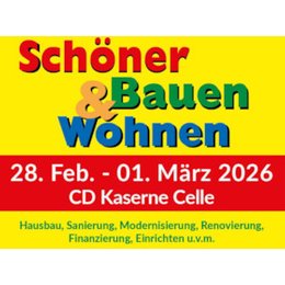 20. Schöner Bauen und Wohnen-Messe - 28. Februar – 01. März 2025 in der CD-Kaserne Celle in Celle