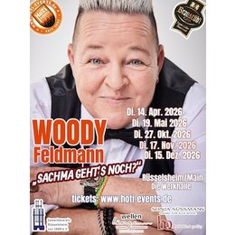 Woody Feldmann 2026/27 - „Sachma geht’s noch?“ in Oberursel