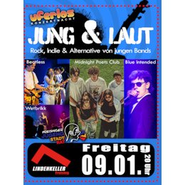 3. jung & laut – Festival - mit Midnight Poets Club, Blue Intended, Wetbrikk und Beatless in Freising