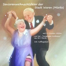 Seniorenweihnachtsfeier der Stadt Waren (Müritz) - für Seniorinnen und Senioren aus Waren (Müritz) in Waren
