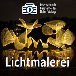 Workshops & Seminare - WS Lichtmalerei in Fürstenfeldbruck