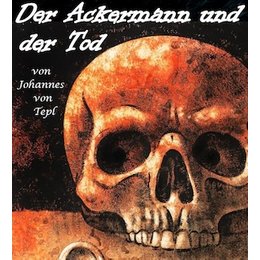 Der Ackermann und der Tod - Ein Drama über Liebe, Verlust und Gerechtigkeit nach Johannes von Tepl in Fürth
