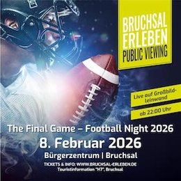 The Final Game - Football Night 2026 - Das Finale der amerikanischen Football-Liga live im Bürgerzentrum Bruchsal in Bruchsal