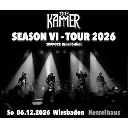 DIE KAMMER - Season VI - Tour 2026 in Wiesbaden