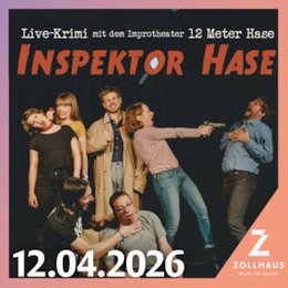 12 Meter Hase - Improtheater - Inspektor Hase in Leer