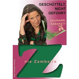 die Zambelis - SemiNARR-Kabarett GESCHÜTTELT, NICHT GEFÜHRT in Wien
