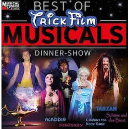 Best Of Trickfilm Musicals Dinner-Show in Dingolfing