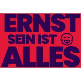 Ernst sein ist alles - Premiere in Kronach