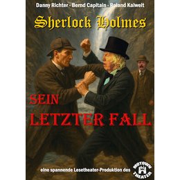 SHERLOCK HOLMES - Sein letzter Fall - Lesetheater in Saarbrücken