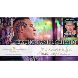 Lesung: Daniel Schmidt - Löwengrube in Altlandsberg