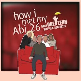 How i met my Abi - nach 13 Staffeln abgesetzt - Varieté des Abiturjahrgangs des WGMs in Meppen