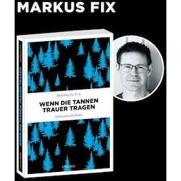 Lesung - Wenn die Tannen Trauer tragen in Oberkirch