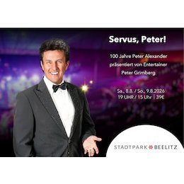 100 Jahre Peter Alexander - präsentiert von Entertainer Peter Grimberg in Beelitz