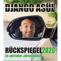 Django Asül - Rückspiegel 2026 - Ein satirischer Jahresrückblick in Stuttgart