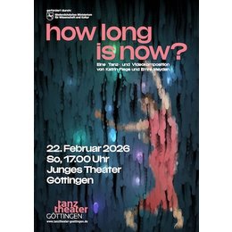 How long is now? - Gastspiel in Göttingen