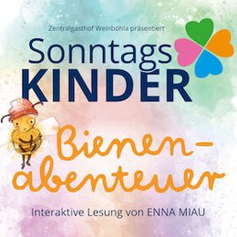 Sonntags.KINDER - sonntags.KINDER | Bienenabenteuer - Die kleine Biene Müllie in Weinböhla