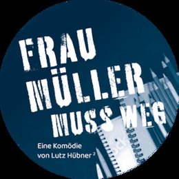 Frau Müller muss weg - Premiere in Alfeld